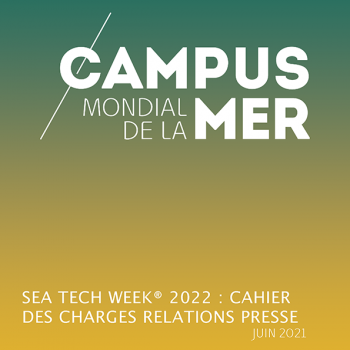 Cahier des charges Relations Presse de la Sea Tech Week® 2022