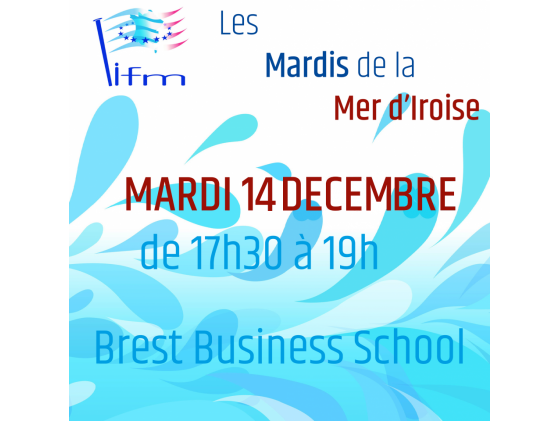 Les Mardis de la Mer d’Iroise : Quelles energies pour demain ? L’Eolien en mer - opportunités pour le Port de Brest