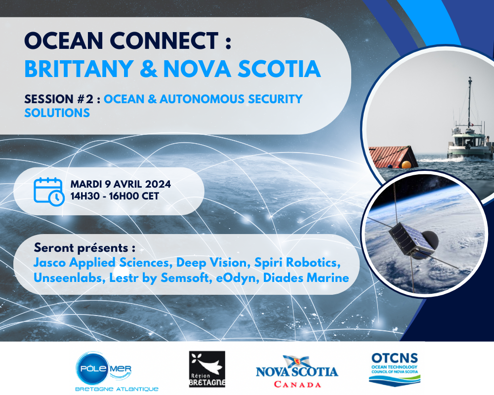 OCEAN CONNECT // BRITTANY & NOVA SCOTIA, Session #2 : Ocean & Autonomous Security Solutions