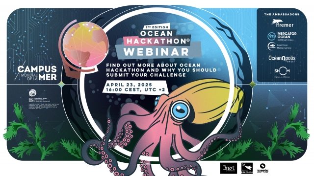 Ocean Hackathon® 2025 : appel à défis est ouvert - webinaire d'information du 23 avril 2025 