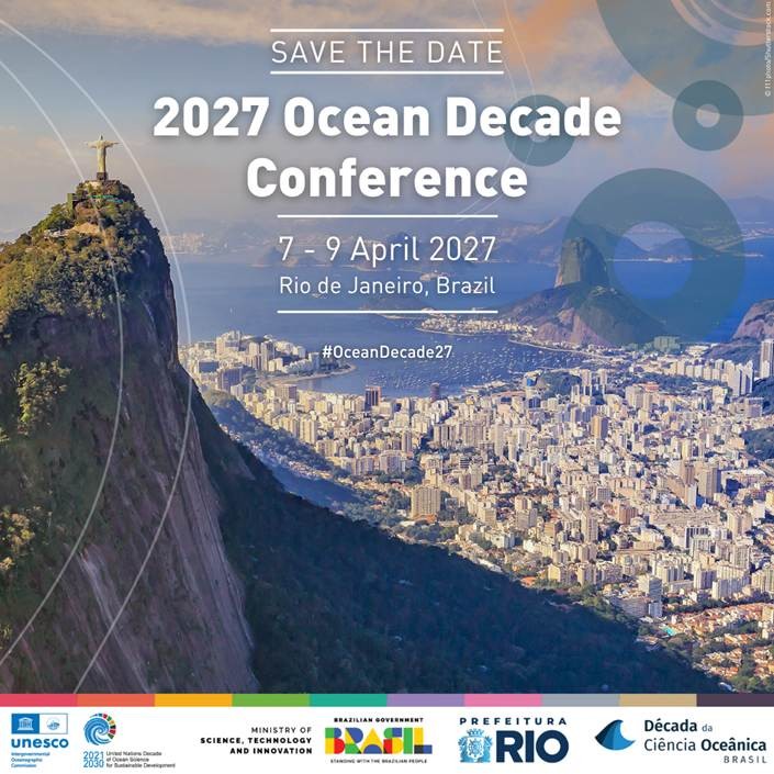 SAVE THE DATE | 2027 Ocean Decade Conference to take place on 7-9 April 2027 in Rio de Janeiro, Brazil