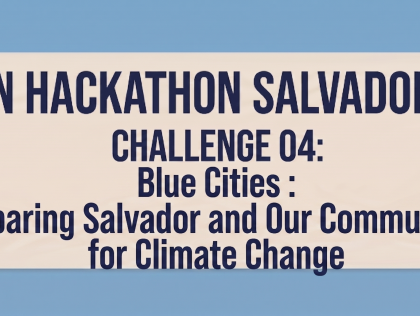 SAL04 - Blue Cities – Preparing the coast of Salvador and Our Communities for Climate Change